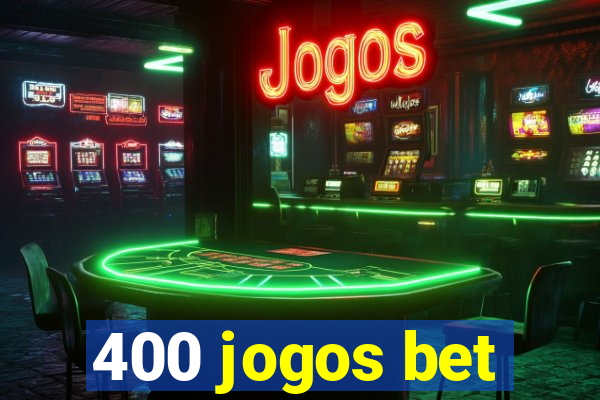 400 jogos bet